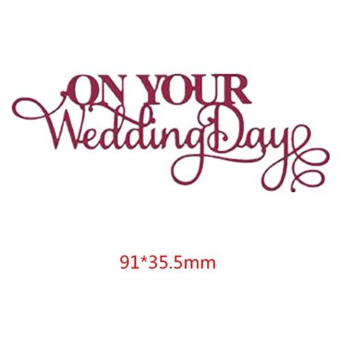 On Your Special Day Wedding Day Words Happy Anniversary 3 PCS Die Set Metal Cutting Dies for Scrapbooking Embossing Craft Cardmaking Gift Greeting Card Art Decoration Album Handmade Template Die-cuts - color: 3 PCS/Set Words